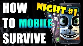 How To Survive And Beat Five Nights At Freddy's 2 Night 1 | MOBILE GUIDE