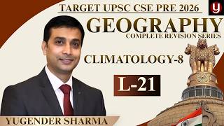 LIVE Geography Complete Revision by Yugender Sharma | UPSC (CSE) Prelims 2026 | Climatology-8