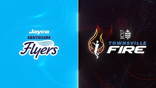 LIVE - Southside Flyers v Townsville Fire |  WNBL 2022/2023 Season