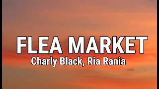 Ria Rania ft Charly Blacks - Flea Market [ Official Audio ]