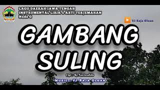 GAMBANG SULING. Instrumental Lirik & Arti Terjemahan Lagu Daerah Jawa Tengah @vjrajaoloan