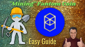 Fantom Coin "Mining" | Easy Guide