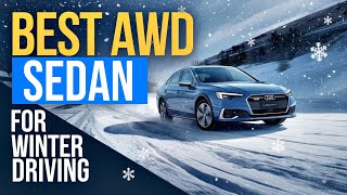 Top All-Wheel Drive Sedans for Winter 2025 – Stay Safe and Stylish!