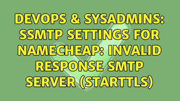 DevOps & SysAdmins: ssmtp settings for namecheap: Invalid response SMTP Server (STARTTLS)