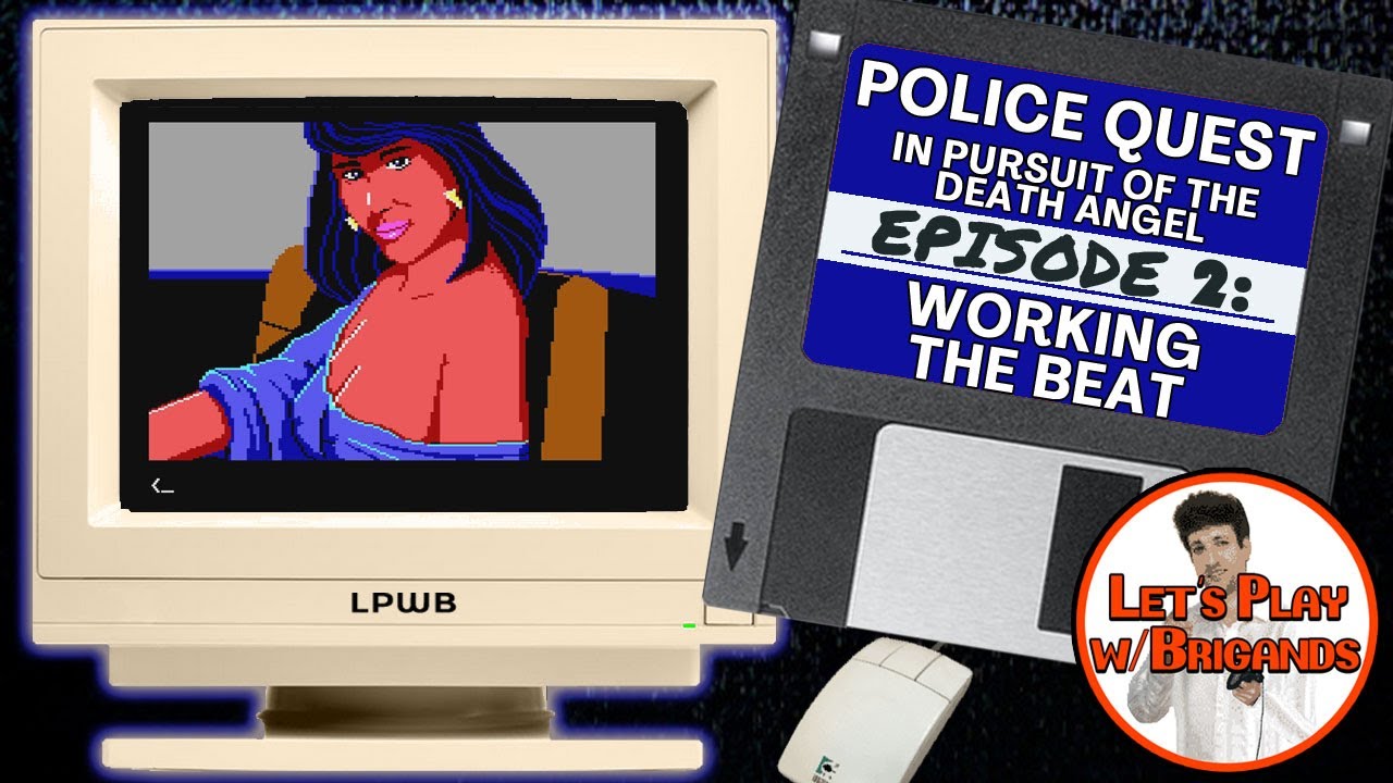 Police Quest: In Pursuit of the Death Angel (Episode 2 - Working the Beat)