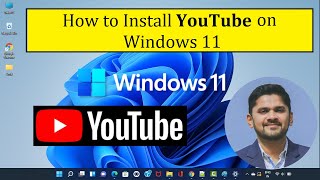 كيفية تثبيت اليوتيوب على نظام التشغيل Windows 11 | أميت يفكر