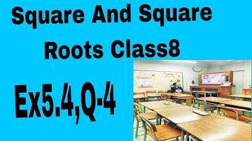 Square And Square Roots Class8|Ex5.4,Q-4|NCERT Solutions Class8|CBSE Board Class8.....