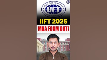 🚨 IIFT MBA 2026 Form OUT! | Last Date to Apply | Fees & Admission Update #CAT #IIFT