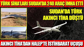 Türk Si̇halari Sudanda 240 Araç İmha Etti̇ Sudanda Türk Akinci Ti̇ha Düştü Akinci Ti̇hadan Halep