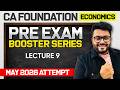CA Foundation Economics MTP May 2026 Series  | Lec 9 | Pre - Exam Booster Series | Ultimate CA