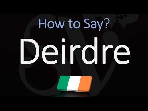 How to Pronounce Deirdre? (CORRECTLY) Irish Name Pronunciation
