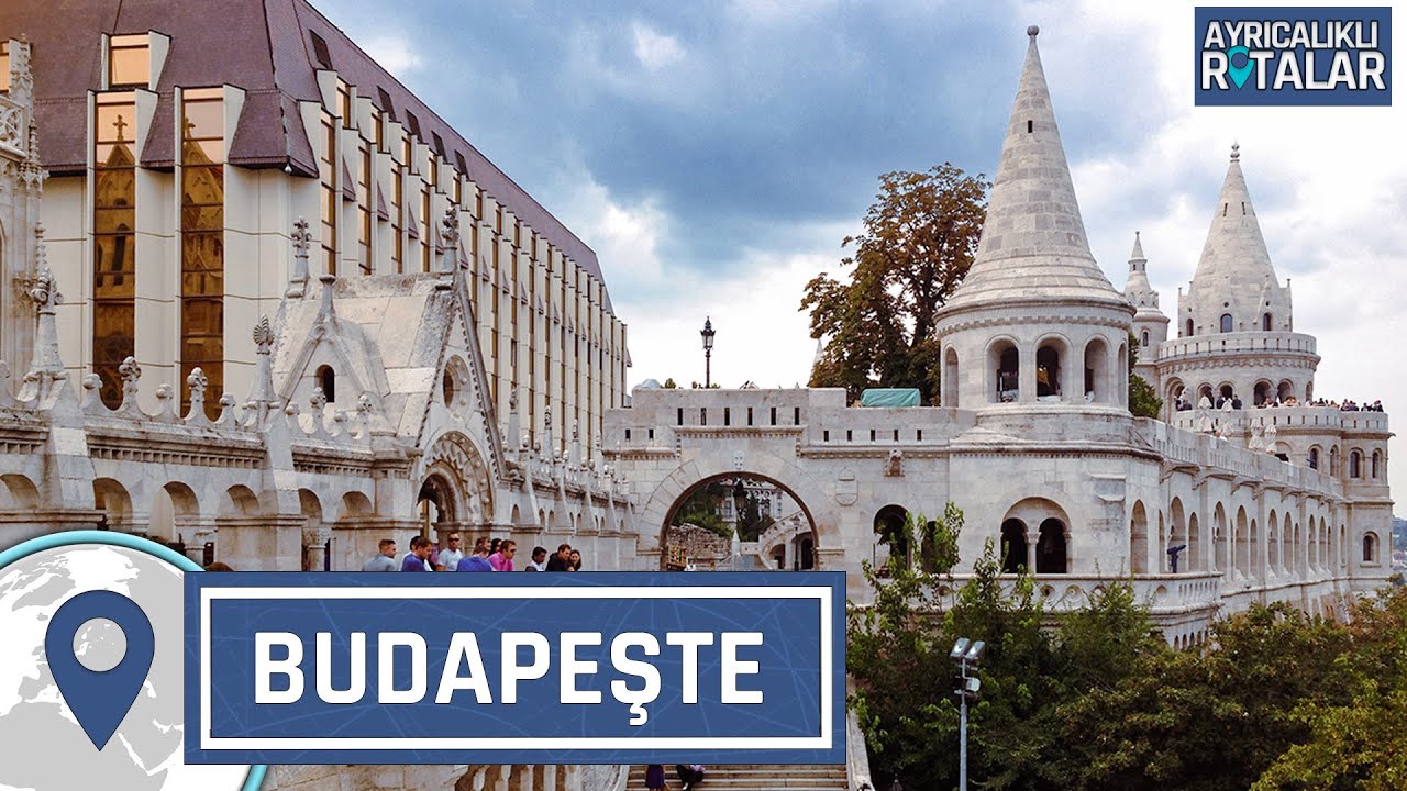 Masal Gibi Bir Şehir: Budapeşte | Ayrıcalıklı Rotalar