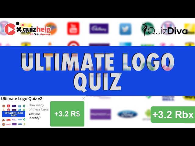 Ultimate Logo Quiz Answers 100%, Earn +4 Rbx