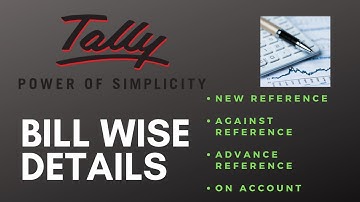 TALLY ERP 9.0 Bill wise details in tally | New reference  | advance reference |New ref| on account
