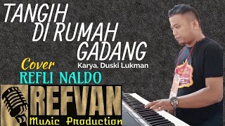 Download Lagu Refli Naldo | COVER | Tangih Di rumah Gadang | MP3