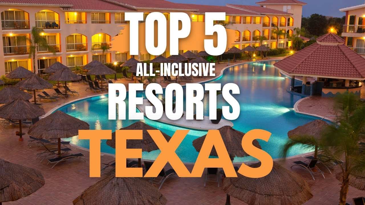 all inclusive trips in texas