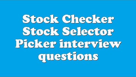 Stock Checker Stock Selector Picker interview questions