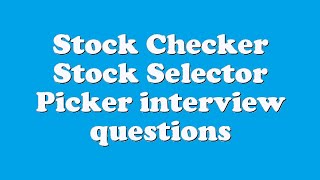 Stock Checker Stock Selector Picker interview questions