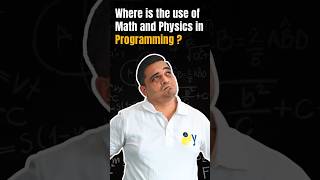 Is there use of math and physics in programming? #maths #coding #programming #shorts