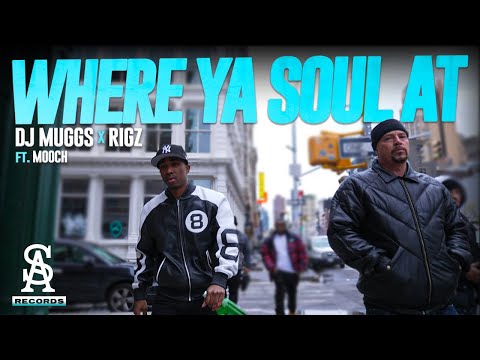 DJ MUGGS x RIGZ - Where Ya Soul At ft Mooch (Official Video) 