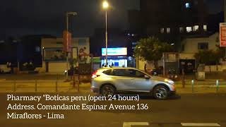 PERU | Traveler Information | 24 hour Pharmacies in Miraflores - Lima [4K]