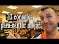 Cómo cantar mejor con estos 10 consejos