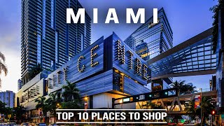 MIAMI: The Top 10 Places to Shop