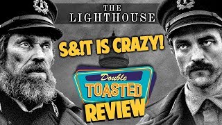 THE LIGHTHOUSE | MOVIE REVIEW - Double Toasted