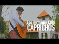 Los Hermanos CURI - Caprichos (Video Oficial 2020)