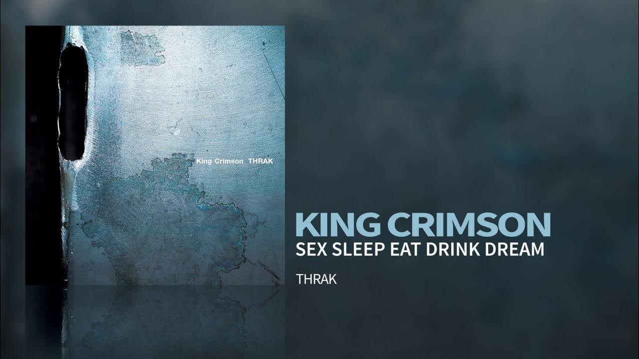 King Crimson - Sex Sleep Eat Drink Dream - YouTube