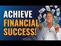 How to achieve financial success