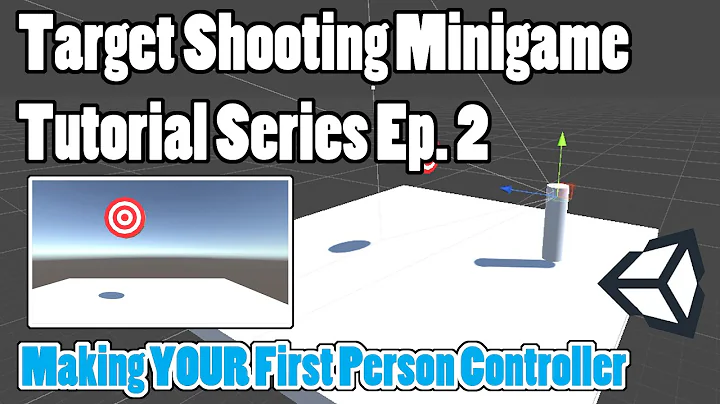 How to make a First Person Controller | How to make a Target shooting Minigame in Unity Ep. 2