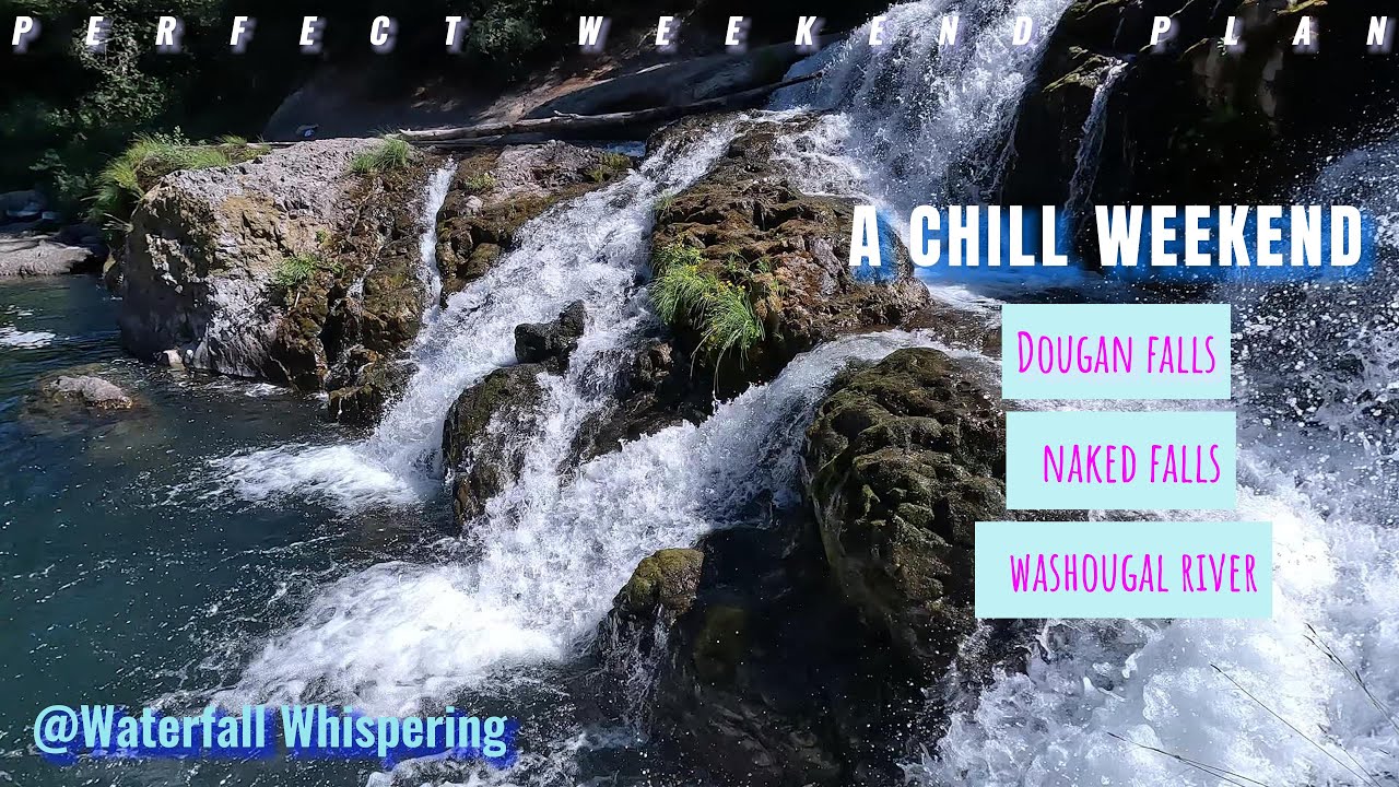 Naked falls | Dougan falls| Washougal river 