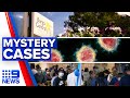 Coronavirus: New mystery case puts NSW on high alert | 9 News Australia