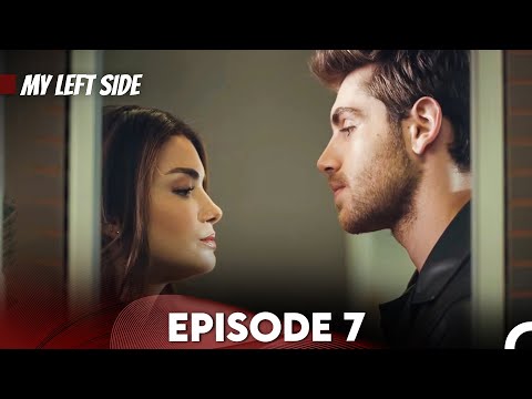 Sol Yanım | My Left Side Episode 7 (English Subtitles)