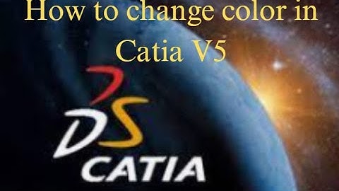How to change color in Catia V5
