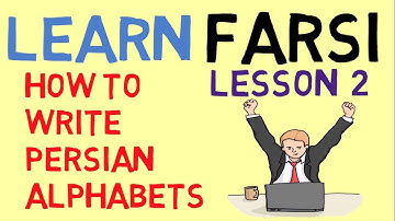 Learn Farsi Lesson 2 - How to Write Persian Alphabets?