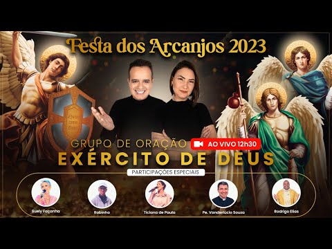 12h30 - AO VIVO - FESTA DOS ARCANJOS - Exército de Deus