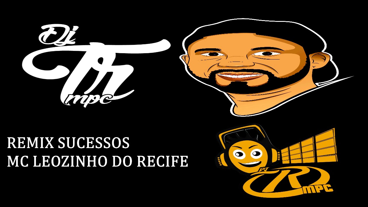 REMIX SUCESSOS MC LEOZINHO DO RECIFE == DJ TR MPC 2019