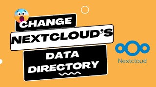Change Nextcloud Data Directory