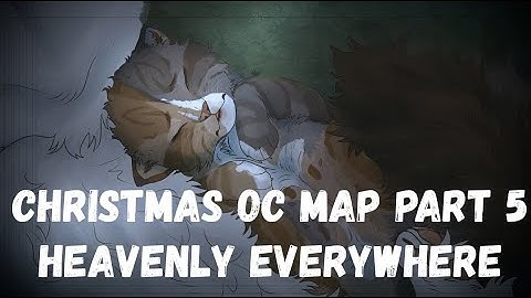 Christmas OC MAP Part 5 - beginning of OC lore 👀