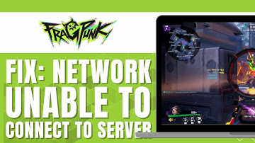 HOW TO FIX FRAGPUNK NETWORK ERROR UNABLE TO CONNECT TO SERVER 2025