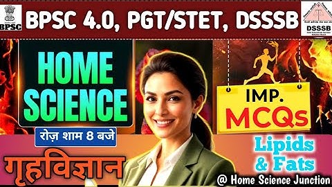 Fats and Lipids MCQ I Bihar STET l BPSC PGT Home Science By Prerna Mam #ltgrade #DSSSB #dsssb2025