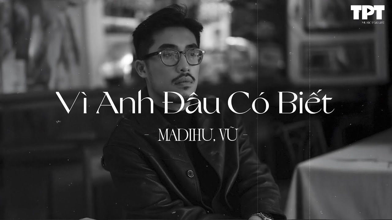 Vì Anh Đâu Có Biết, Nếu Những Tiếc Nuối, Xin Đừng Lặng Im - Những Bản Hits Triệu View Gây Nghiện