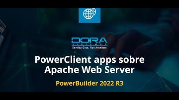PowerClient apps sobre Apache Web Server con PowerBuilder 2022 R3