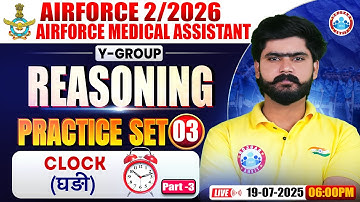 Airforce Y Group Classes 02 2026 | Airforce Medical Assistance Reasoning Practice Set #03 | Clock
