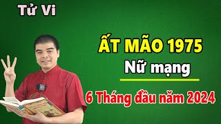 Tử Vi Tuổi Ất Mão 1975 Nữ Mạng - 6 Tháng Đầu Năm 2024 Giáp Thìn, Bứt Phá Thành Công Ngoạn Mục