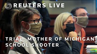 LIVE: Mom of 2021 Michigan high school shooter testifies