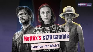 Netflix’s $17B Content Strategy | Finance Breakdown | Lessons for Students