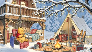 Winter Camping with Pooh ❄️ Winter Jazz Beats for Study & Relaxing - Chill Jazz Music